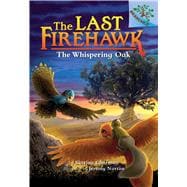 The Whispering Oak (The Last Firehawk #3) (Library Edition) A Branches Book