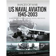 US Naval Aviation, 1945–2003