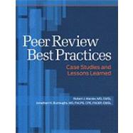 Peer Review Case Studies: Tools for Ensuring Competency and Jc Compliance