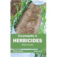 Encyclopedia of Herbicides: Weed Control