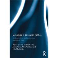 Dynamics in Education Politics: Understanding and Explaining the Finnish Case