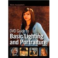 Rick Sammon's DVD Guide to Basic Lighting and Portraiture