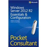 Windows Server 2012 R2 Pocket Consultant Volume 1 Essentials & Configuration