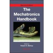 The Mechatronics Handbook, Second Edition - 2 Volume Set