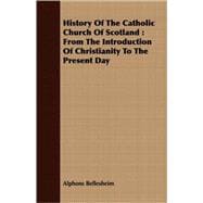 History Of The Catholic Church Of Scotland