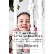 Heathen Family Prayer for Beginners