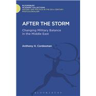 After The Storm The Changing Military Balance in the Middle East