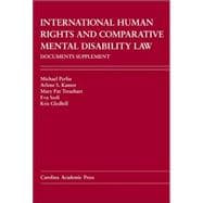 International Human Rights and Comparative Mental Disability Law Documents Supplement