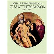 St. Matthew Passion in Full Score
