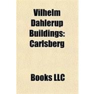 Vilhelm Dahlerup Buildings : Carlsberg,9781156252574