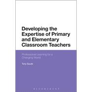 Developing the Expertise of Primary and Elementary Classroom Teachers