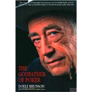 The Godfather of Poker The Doyle Brunson Story