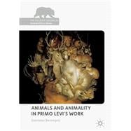 Animals and Animality in Primo Levi's Work