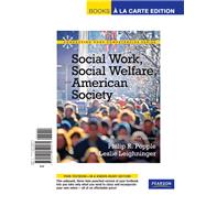 Social Work, Social Welfare and American Society, Books a la Carte Edition