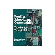 Families, Schools and Communities : Working Together for Children