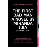 The First Bad Man A Novel