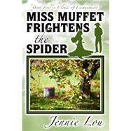 Miss Muffet Frightens the Spider