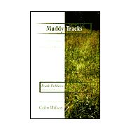 Muddy Tracks