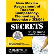 New Mexico Assessment of Teacher Competency- Elementary & Secondary (03/04) Secrets Study Guide