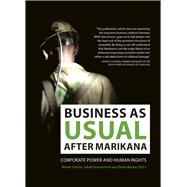 Business as Usual after Marikana Corporate power and human rights