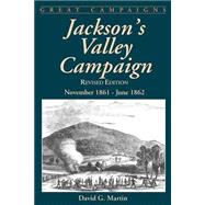 Jackson's Valley Campaign November 1861- June 1862