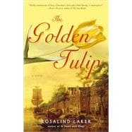 The Golden Tulip A Novel