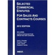 Selected Commercial Statutes for Sales and Contracts Courses, 2012