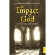 The Impact of God; Soundings from St. John of The Cross