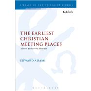 The Earliest Christian Meeting Places Almost Exclusively Houses?