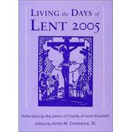 Living the Days of Lent 2005