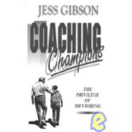 Coaching Champions: The Privilege of Mentoring