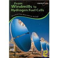 From Windmills to Hydrogen Fuel Cells: Discovering Alternative Energy