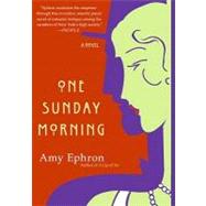 One Sunday Morning : A Novel