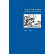 Being After Rousseau: Philosophy and Culture in Question