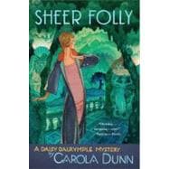 Sheer Folly A Daisy Dalrymple Mystery