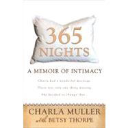 365 Nights : A Memoir of Intimacy