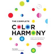 The Complete Color Harmony: Deluxe Edition Expert Color Information for Professional Color Results