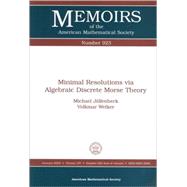 Minimal Resolutions Via Algebraic Discrete Morse Theory
