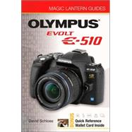 Magic Lantern Guides®: Olympus EVOLT E-510
