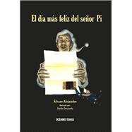 El Día Más Feliz Del Señor Pi