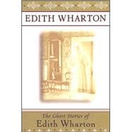 The Ghost Stories of Edith Wharton