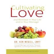 Cultivating Love and Renewal in Your Life and in Your Marriage