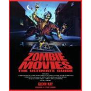 Zombie Movies : The Ultimate Guide