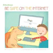 Be Safe on the Internet