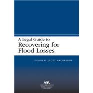 A Legal Guide to Recovering for Flood Losses