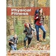 Concepts of Physical Fitness: Active Lifestyles for Wellness, Loose Leaf Edition