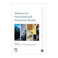 Advances in Functional and Protective Textiles
