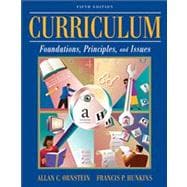 Curriculum : Foundations, Principles, and Issues