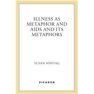 Illness as Metaphor and AIDS and Its Metaphors