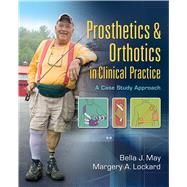 Prosthetics & Orthotics in Clinical Practice: A Case Study Approach